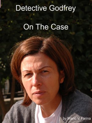 cover image of Detective Godfrey On the Case